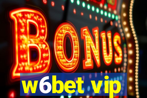 w6bet vip