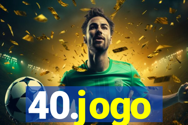 40.jogo