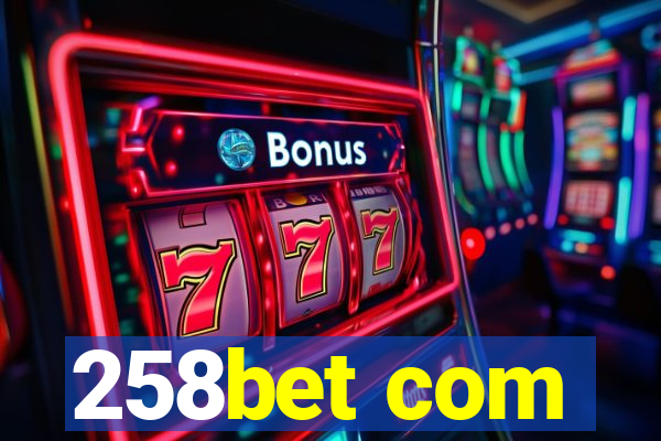 258bet com