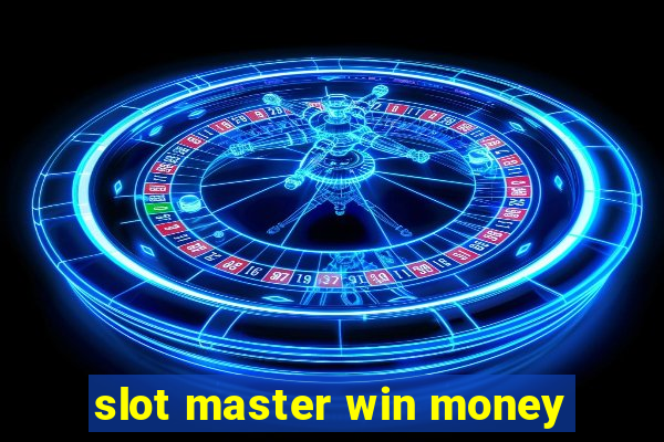 slot master win money