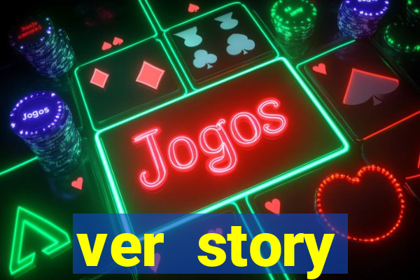 ver story anonimamente online