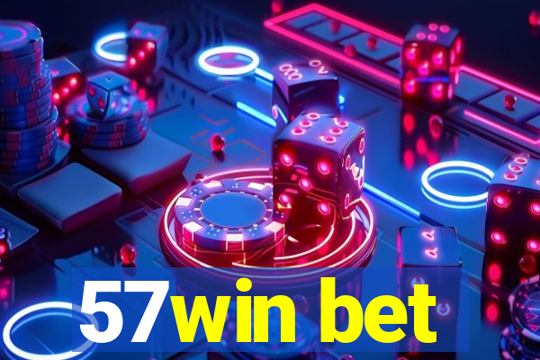 57win bet