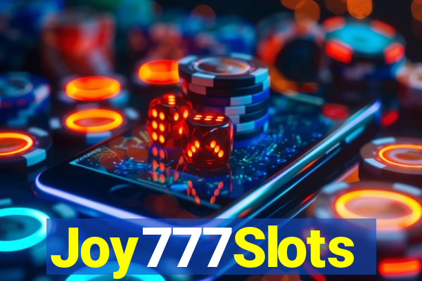 Joy777Slots