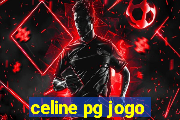 celine pg jogo