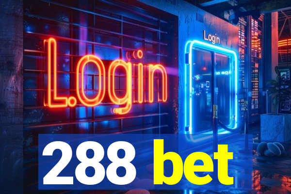 288 bet