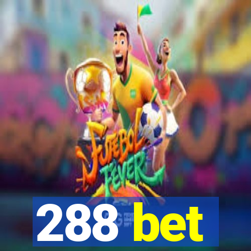 288 bet