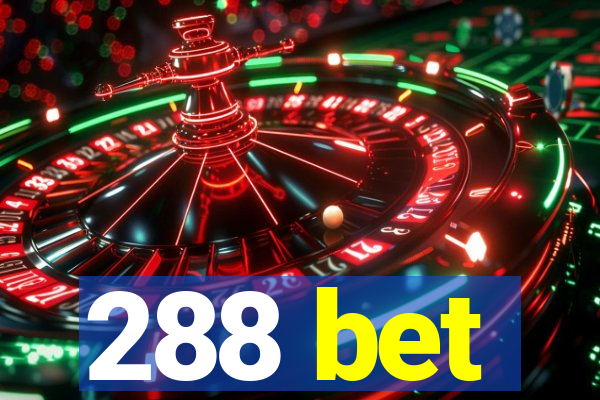 288 bet