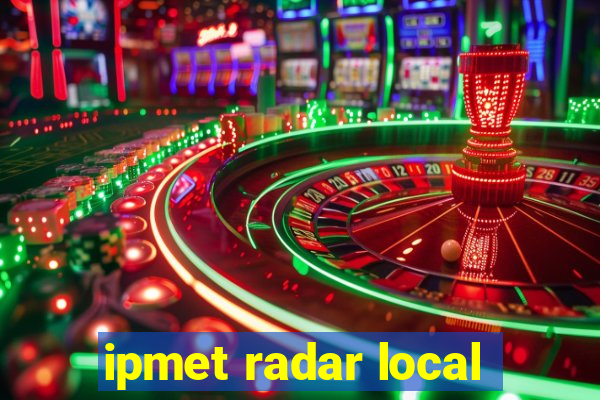 ipmet radar local