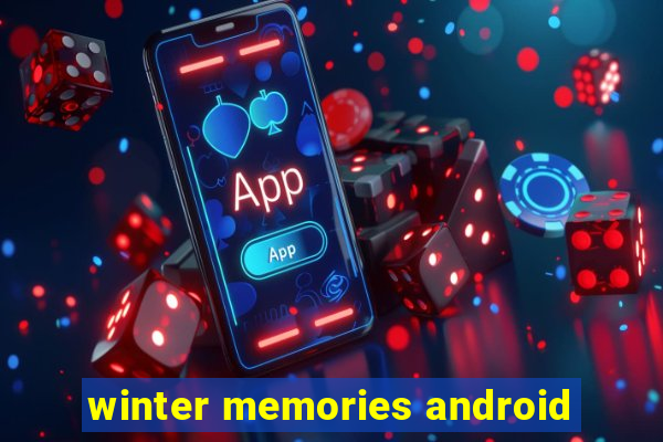 winter memories android