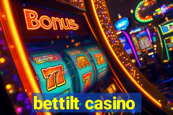 bettilt casino