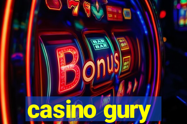 casino gury