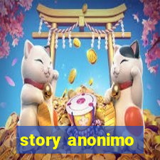 story anonimo