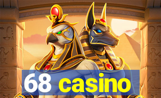 68 casino