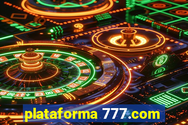 plataforma 777.com