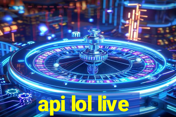 api lol live