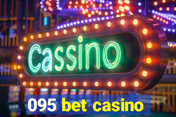 095 bet casino