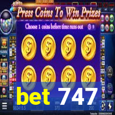 bet 747