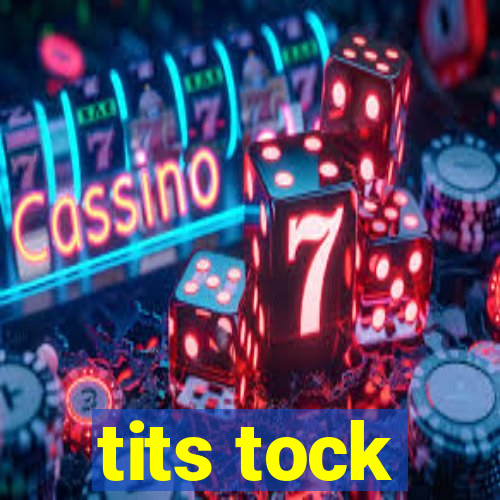 tits tock