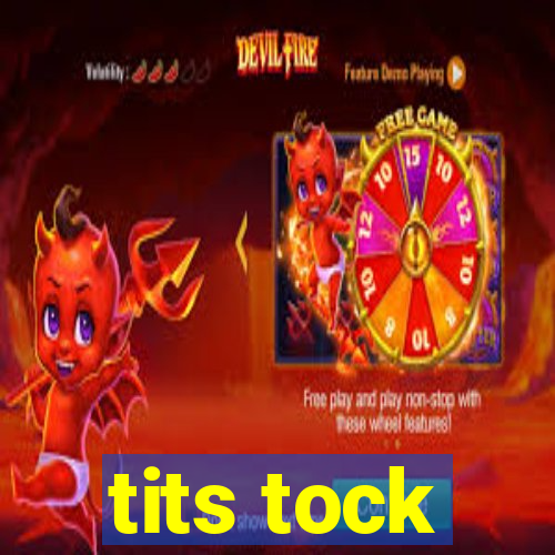 tits tock