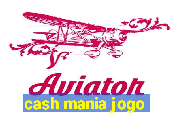 cash mania jogo