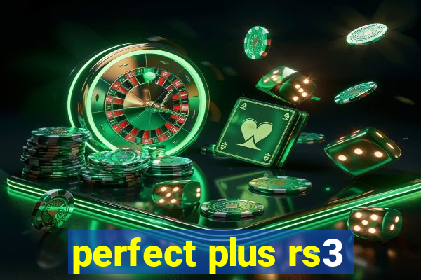 perfect plus rs3