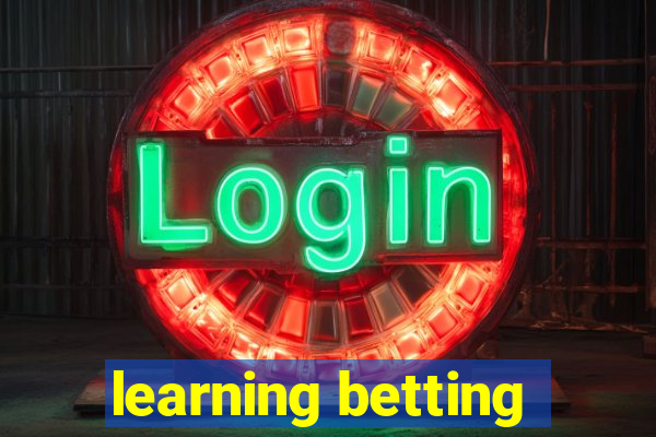 learning betting