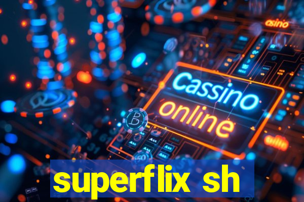 superflix sh