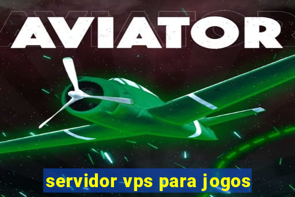 servidor vps para jogos