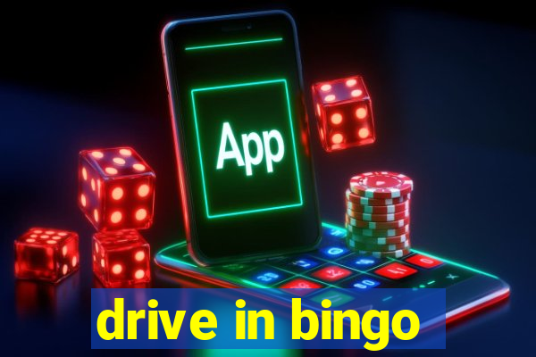 drive in bingo