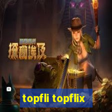 topfli topflix