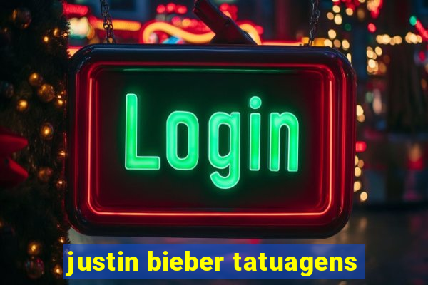 justin bieber tatuagens