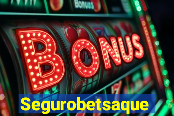 Segurobetsaque