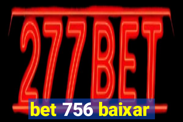 bet 756 baixar