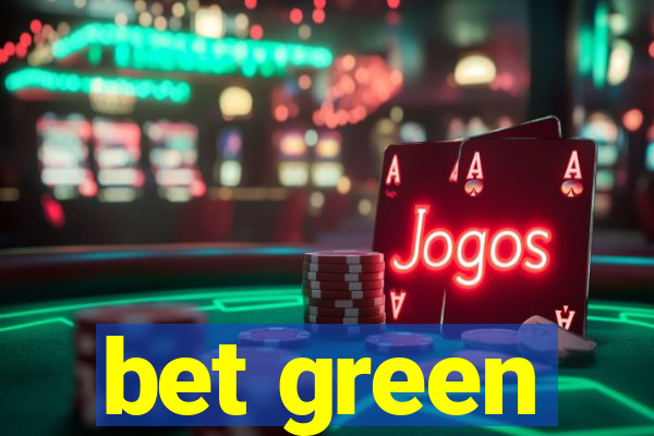 bet green