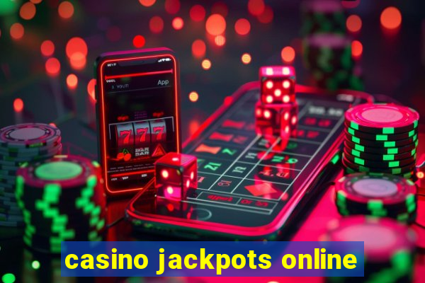 casino jackpots online