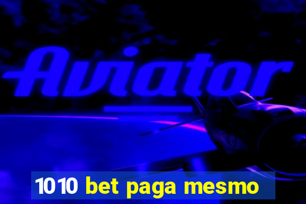 1010 bet paga mesmo