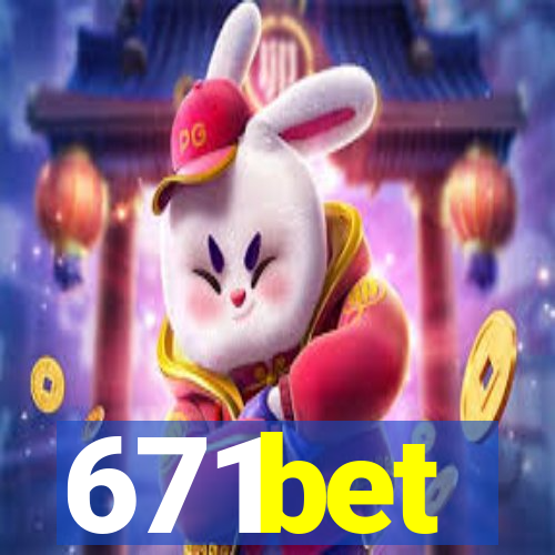 671bet