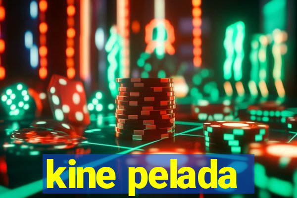 kine pelada