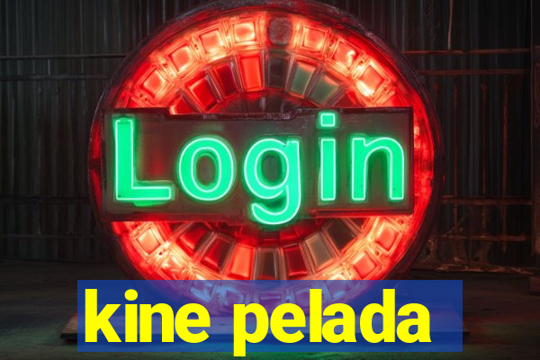 kine pelada