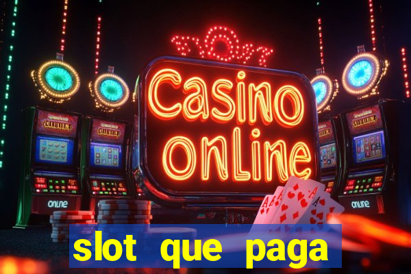 slot que paga dinheiro de verdade