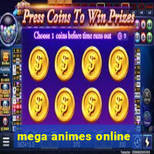 mega animes online