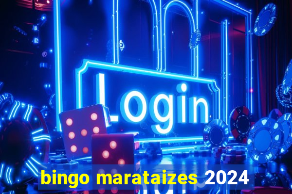 bingo marataizes 2024