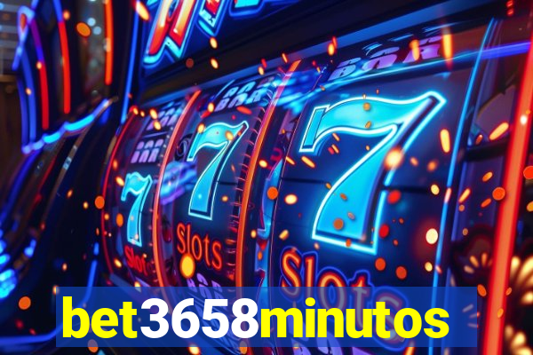 bet3658minutos