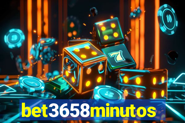 bet3658minutos