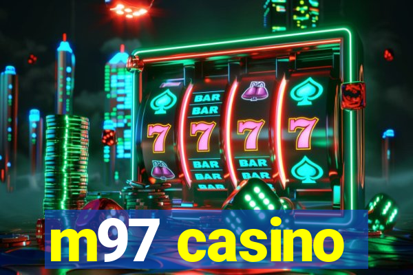 m97 casino