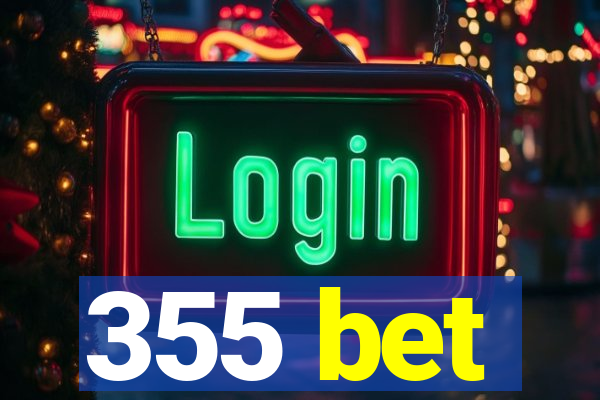 355 bet