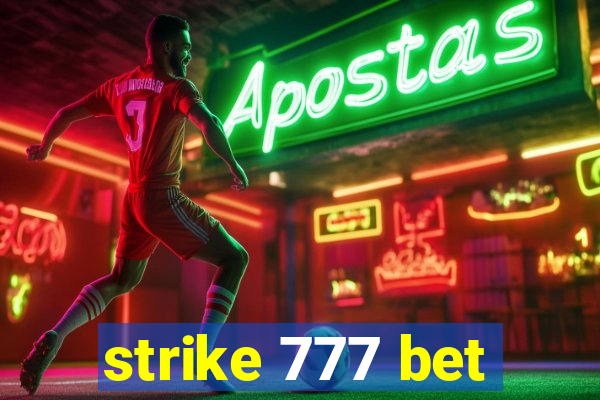 strike 777 bet