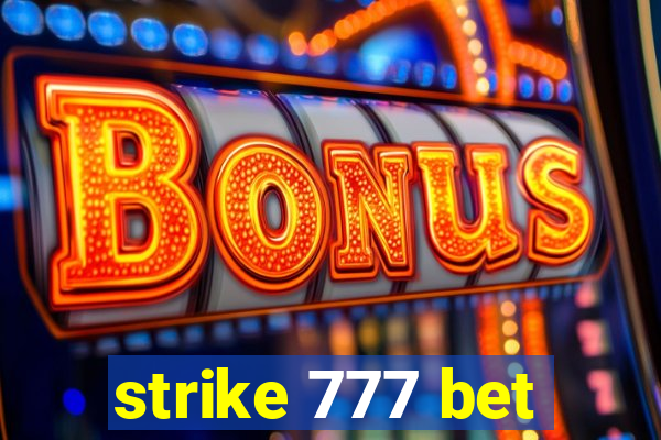 strike 777 bet