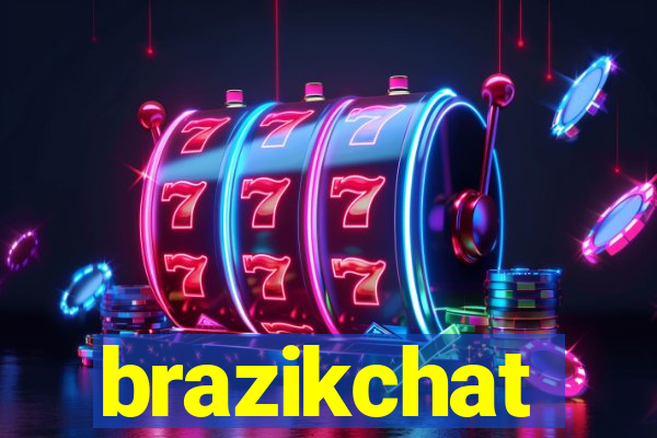 brazikchat