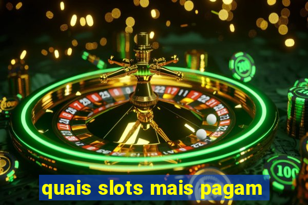 quais slots mais pagam